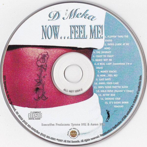 Now Feel Me! by D'Meka (CD 1997 All Net Records) in | Rap - The 